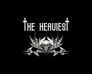 THE HEAVIEST